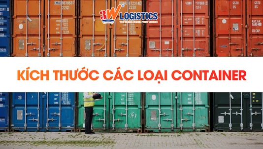 Kích thước container các loại phổ biến nhất hiện nay