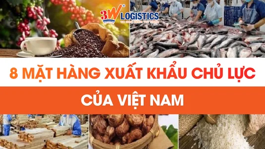 Điểm tên 8 mặt hàng xuất khẩu chủ lực của Việt Nam