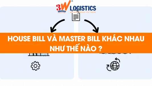 House bill và Master bill khác nhau như thế nào