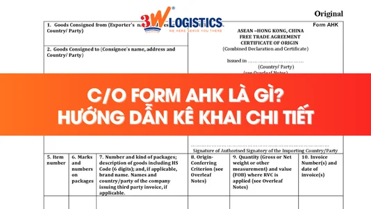 CO Form AHK là gì? Hướng dẫn kê khai chi tiết