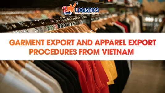 Garment export and apparel export procedures from Vietnam