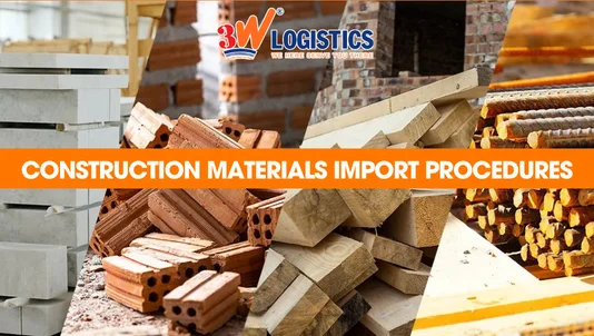 Construction materials import procedures