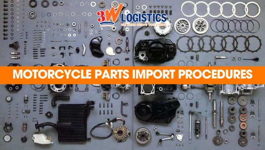 Motorcycle parts import procedures