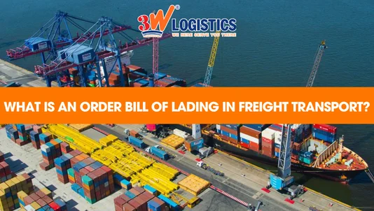 What is an Order Bill of Lading in freight transport