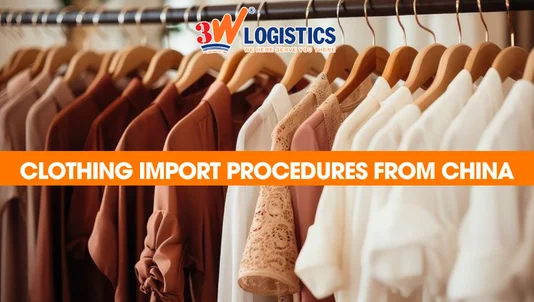 clothing import procedures from China