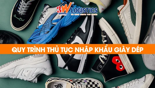 quy trình thủ tục nhập khẩu giày dép