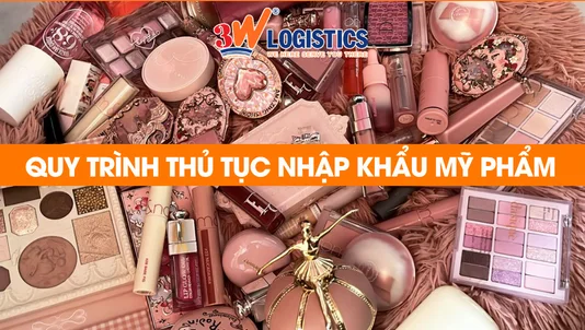 quy trình thủ tục nhập khẩu mỹ phẩm
