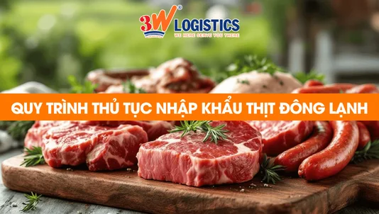 quy trình thủ tục nhập khẩu thịt đông lạnh