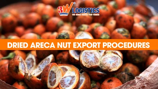 Dried areca nut export procedures
