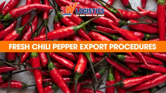 Fresh chili pepper export procedures