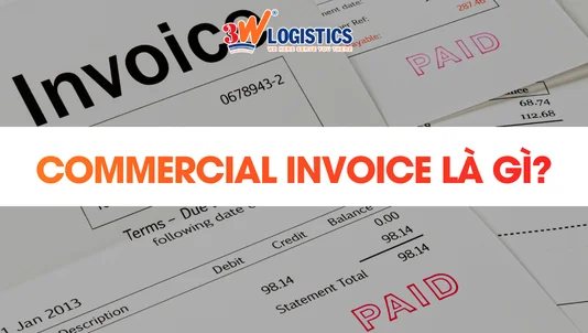Commercial Invoice Là Gì? Hóa Đơn Thương Mại A-Z