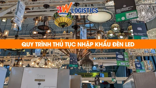 quy trình thủ tục nhập khẩu đèn led
