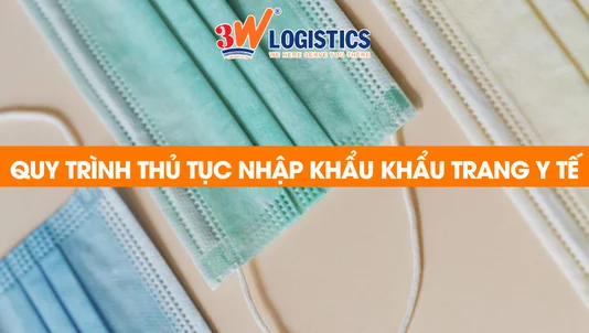 quy trình thủ tục nhập khẩu khẩu trang y tế