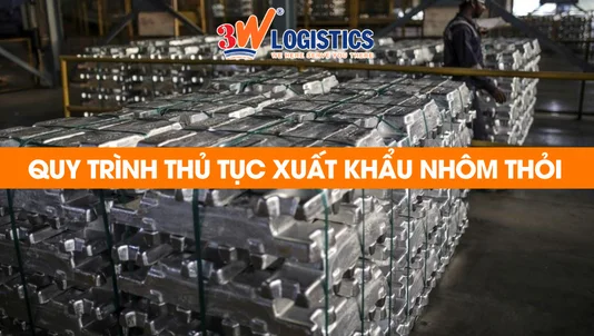 quy trình thủ tục xuất khẩu nhôm thỏi