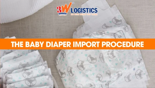 the baby diaper import procedure