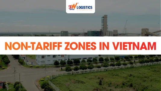 Non-Tariff Zones in Vietnam: Definition, Rules & Tax Policy