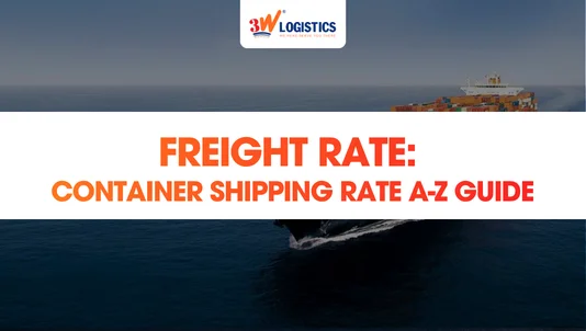Freight Rate: Container Shipping Rate A-Z Guide