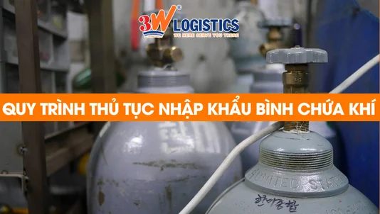quy trình thủ tục nhập khẩu bình chứa khí