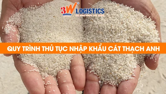 quy trình thủ tục nhập khẩu cát thạch anh