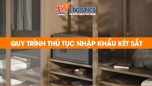 quy trình thủ tục nhập khẩu két sắt