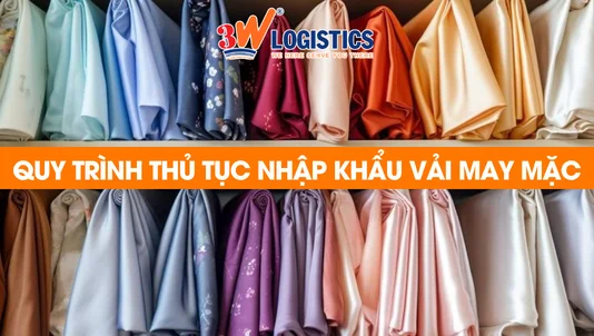 quy trình thủ tục nhập khẩu vải may mặc