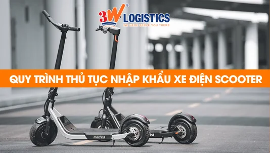 quy trình thủ tục nhập khẩu xe điện scooter