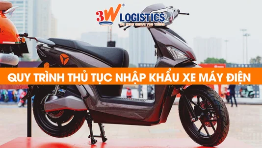 quy trình thủ tục nhập khẩu xe máy điện