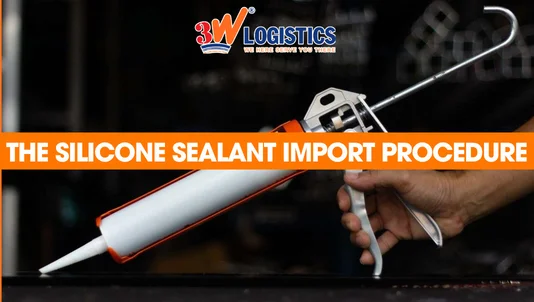 silicone sealant import procedure