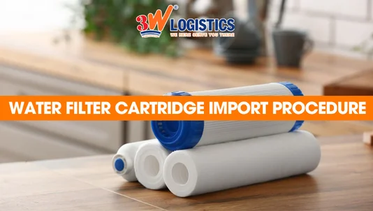 water filter cartridge import procedure