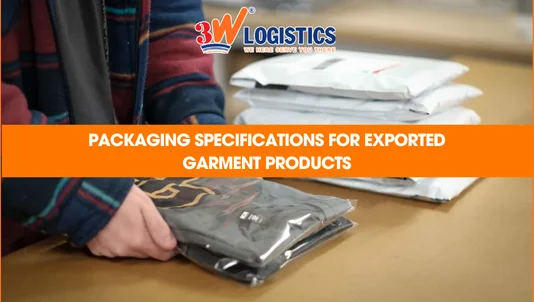 Packaging specifications for exported garment products