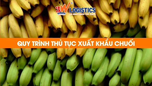 quy trình thủ tục xuất khẩu chuối