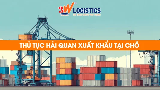 thủ tục hải quan xuất khẩu tại chỗ