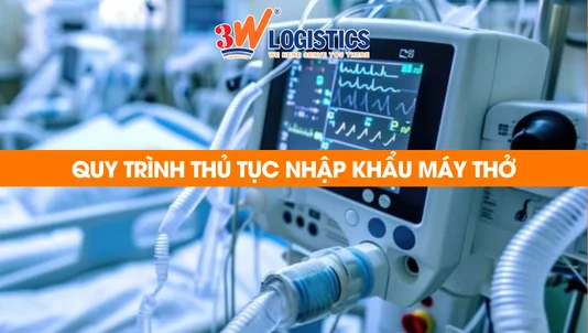 quy trình thủ tục nhập khẩu máy thở