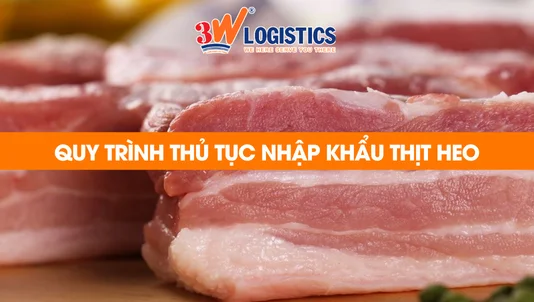 quy trình thủ tục nhập khẩu thịt heo